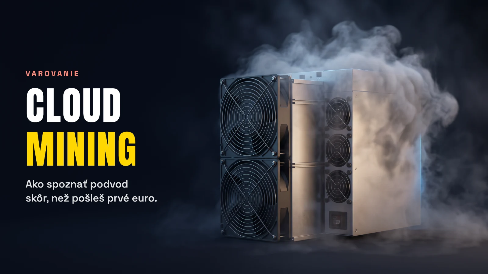 Cloud mining 2026: ako spoznať podvod
